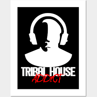 Tribal House Addict - White Posters and Art